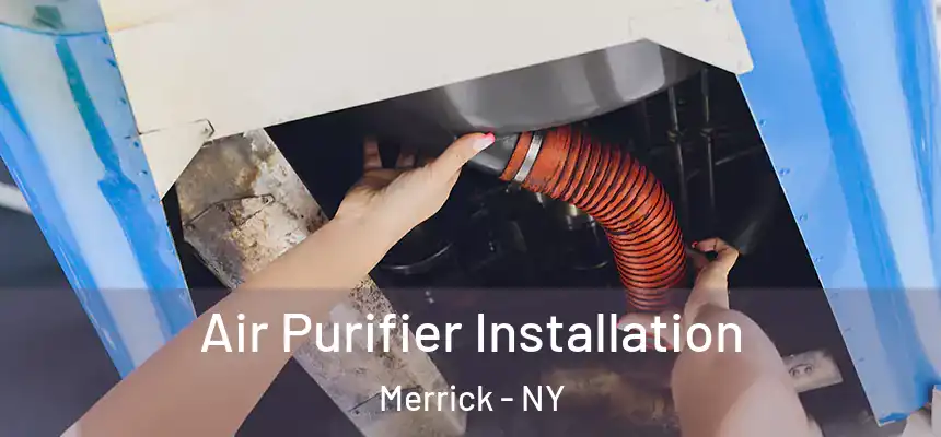  Air Purifier Installation Merrick - NY