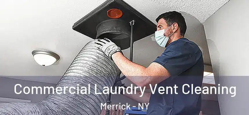  Commercial Laundry Vent Cleaning Merrick - NY