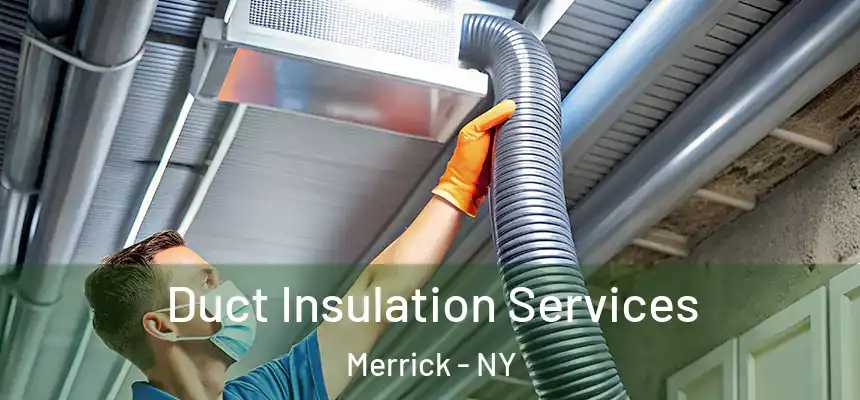 Duct Insulation Services Merrick - NY