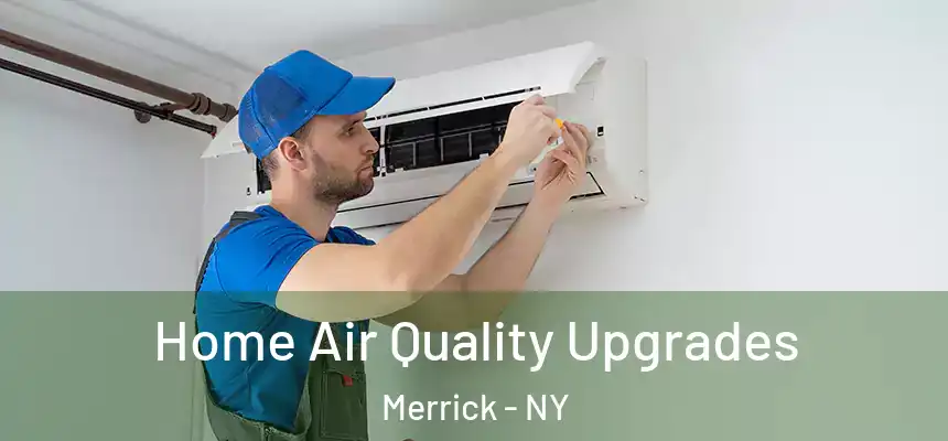  Home Air Quality Upgrades Merrick - NY