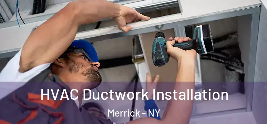  HVAC Ductwork Installation Merrick - NY