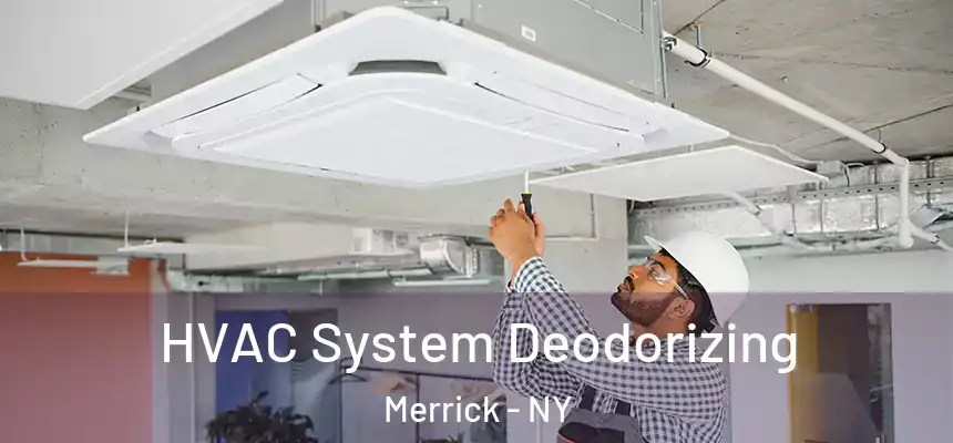  HVAC System Deodorizing Merrick - NY