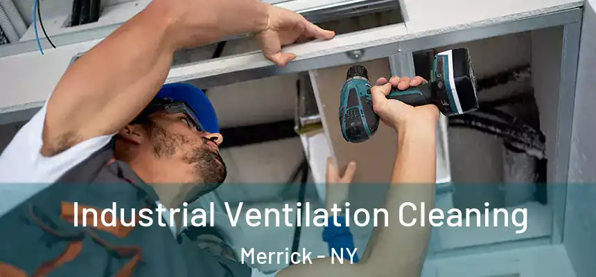  Industrial Ventilation Cleaning Merrick - NY