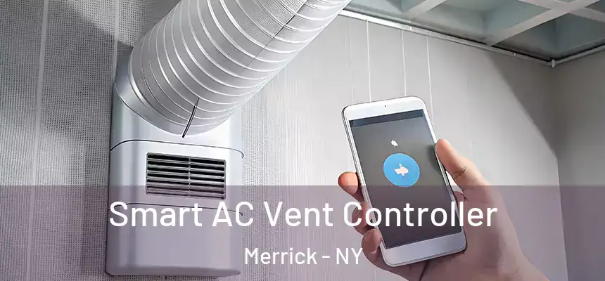  Smart AC Vent Controller Merrick - NY